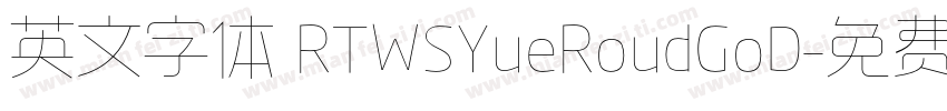 英文字体 RTWSYueRoudGoD字体转换